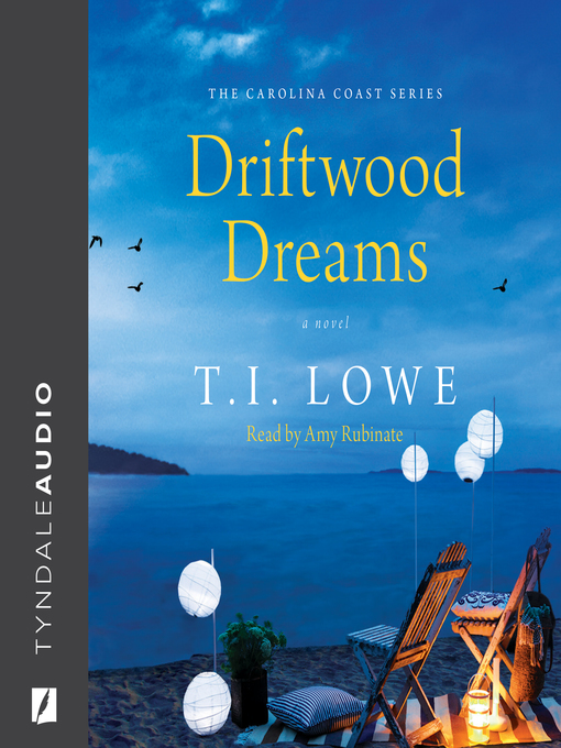 Title details for Driftwood Dreams by T. I. Lowe - Available